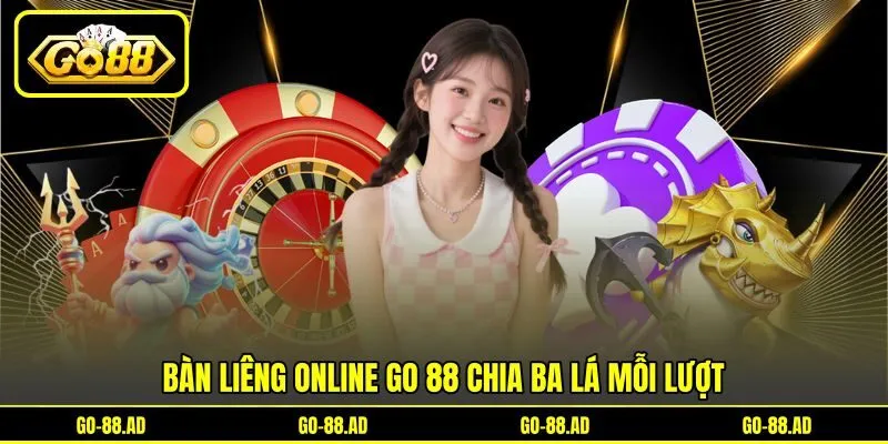 Bàn liêng online Go 88 chia ba lá mỗi lượt Bàn liêng online Go 88 chia ba lá mỗi lượt