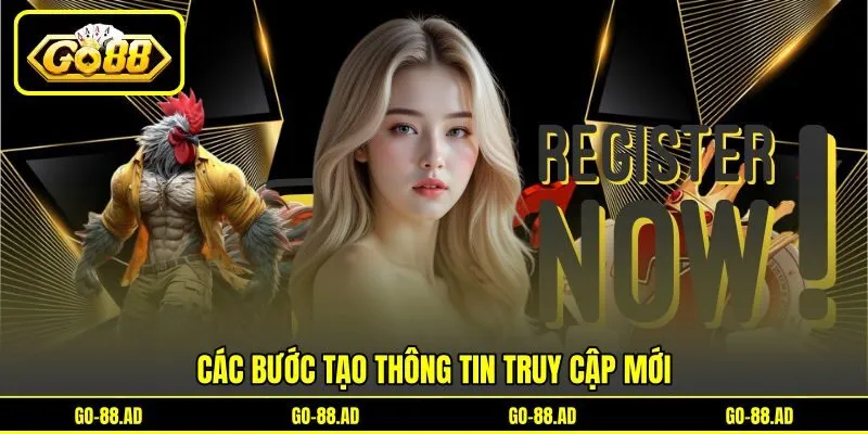 Các bước tạo thông tin truy cập mới
