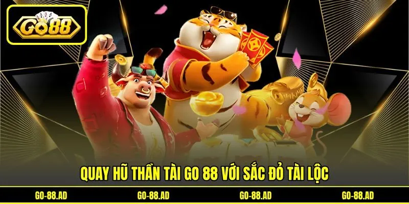 Quay hũ Thần Tài Go 88 với sắc đỏ tài lộc