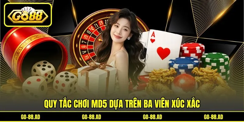 Quy tắc chơi MD5 dựa trên ba viên xúc xắc