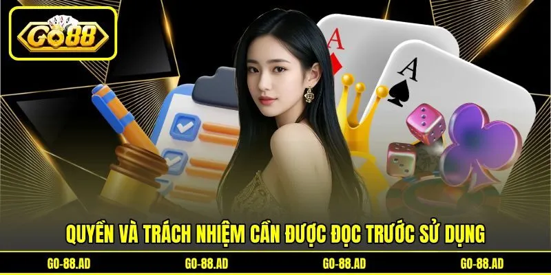 Quyền và trách nhiệm cần được đọc trước sử dụng