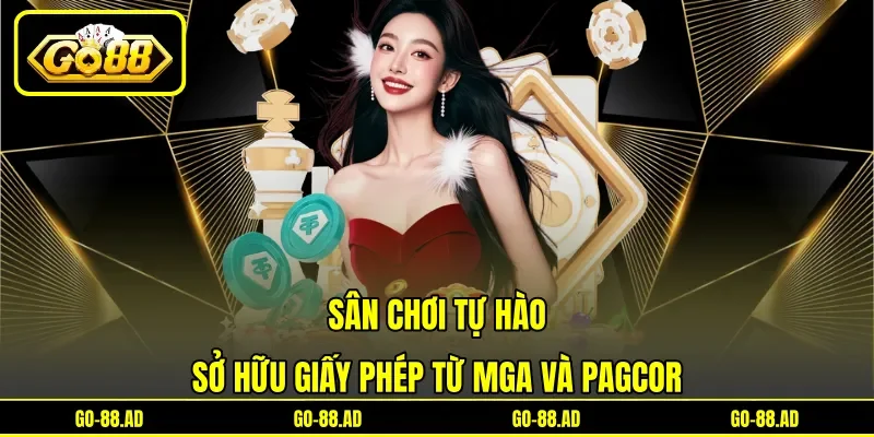 Sân chơi tự hào sở hữu giấy phép từ MGA và PAGCOR