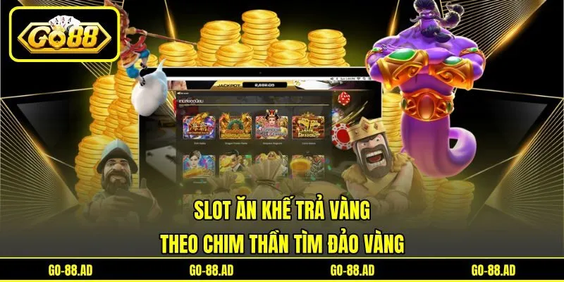 Slot Ăn Khế Trả Vàng - Theo Chim Thần Tìm Đảo Vàng