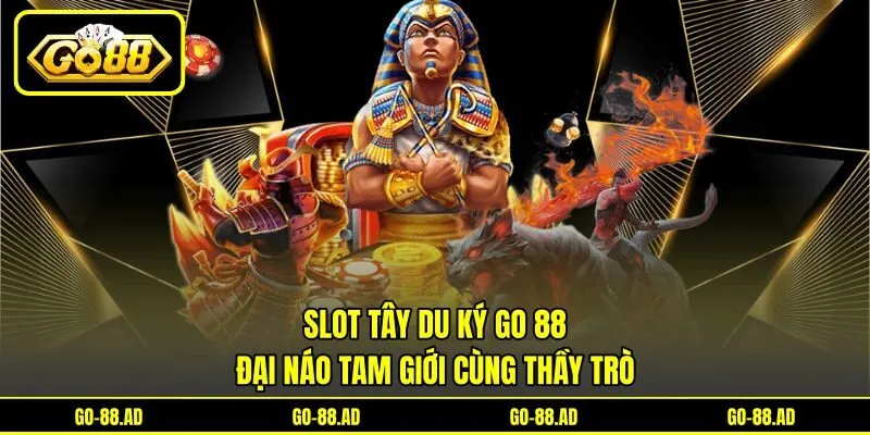 Slot Tây Du Ký Go 88 - Đại Náo Tam Giới Cùng Thầy Trò
