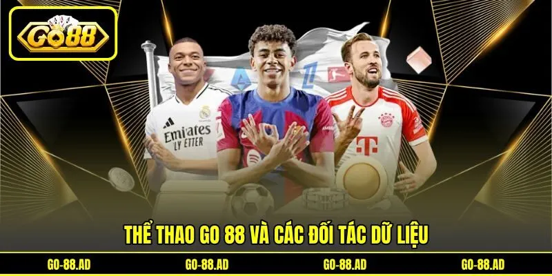 Thể thao Go 88 và các đối tác dữ liệu Thể thao Go 88 và các đối tác dữ liệu